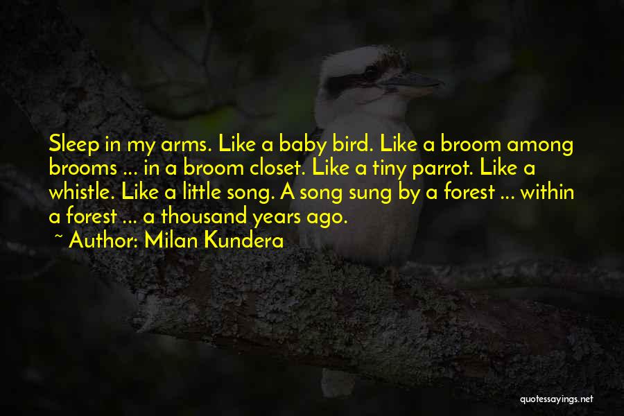 Sleep Like A Baby Quotes By Milan Kundera