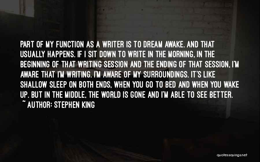 Sleep Like A King Quotes By Stephen King