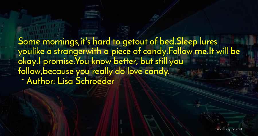 Sleep Love Quotes By Lisa Schroeder