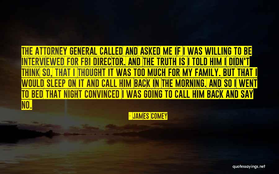 Sleep On Me Quotes By James Comey Sleep On Me Quotes By James Comey