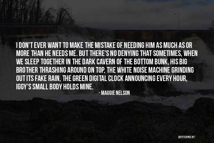 Sleep On Me Quotes By Maggie Nelson Sleep On Me Quotes By Maggie Nelson