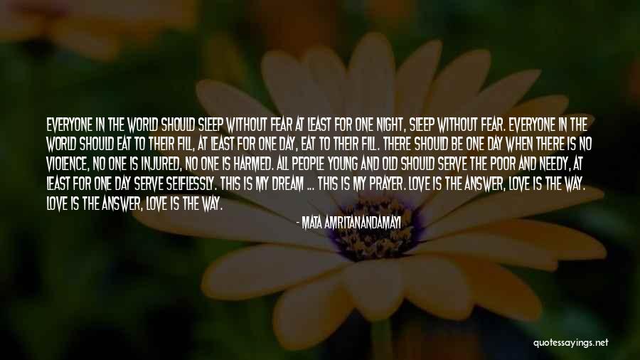 Sleep One Night Quotes By Mata Amritanandamayi Sleep One Night Quotes By Mata Amritanandamayi