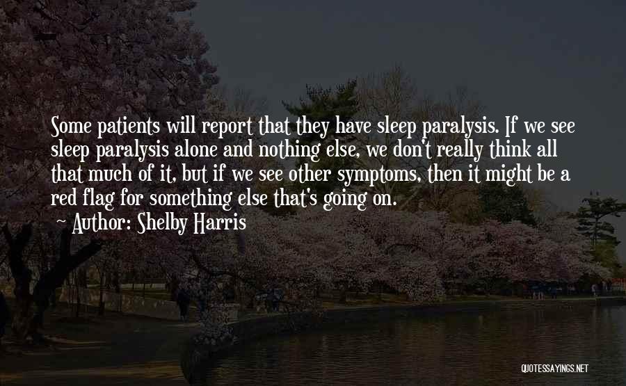 Sleep Paralysis Quotes By Shelby Harris