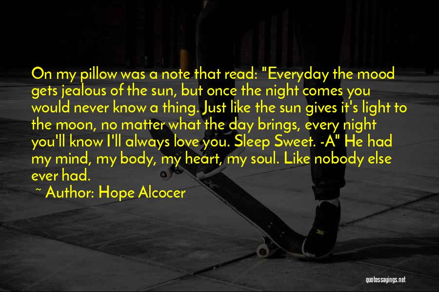 Sleep Pillow Quotes By Hope Alcocer