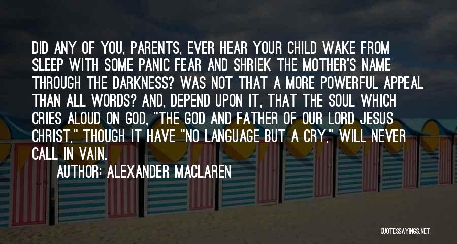Sleep Prayer Quotes By Alexander MacLaren