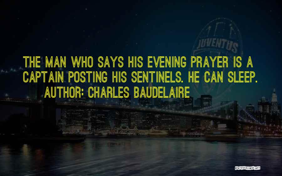 Sleep Prayer Quotes By Charles Baudelaire