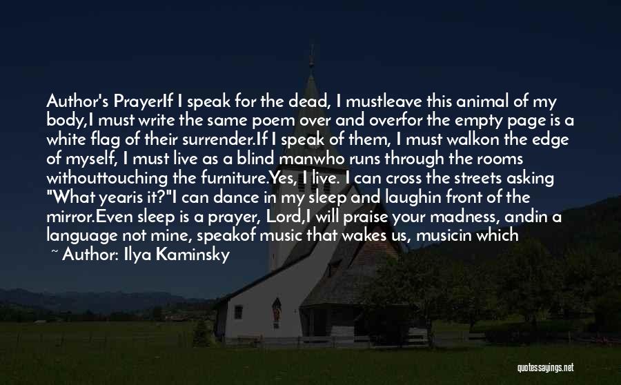 Sleep Prayer Quotes By Ilya Kaminsky