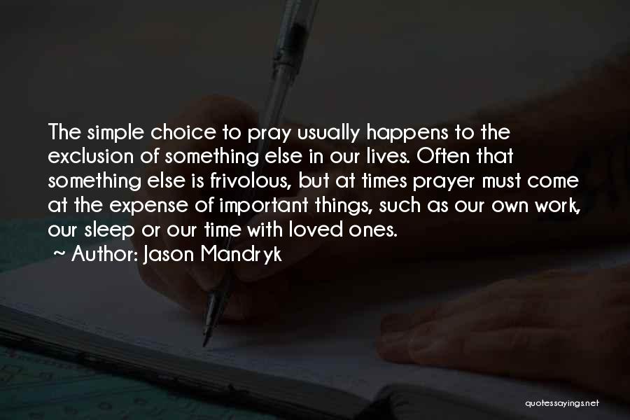 Sleep Prayer Quotes By Jason Mandryk