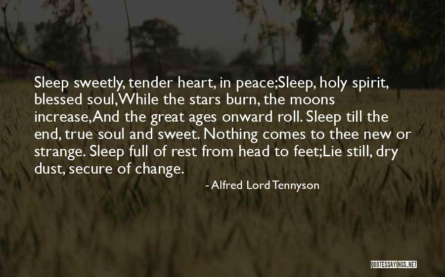 Sleep Rest Quotes By Alfred Lord Tennyson Sleep Rest Quotes By Alfred Lord Tennyson