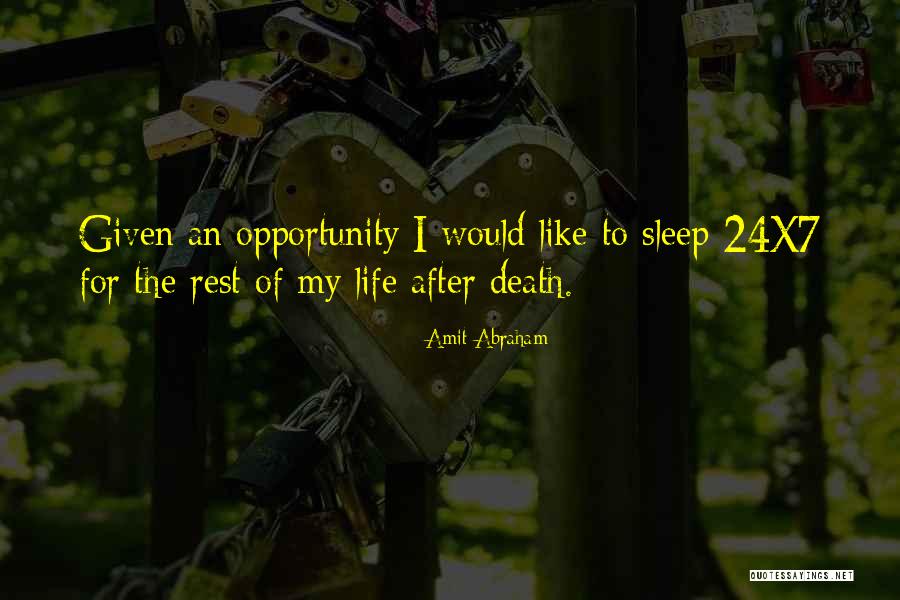 Sleep Rest Quotes By Amit Abraham