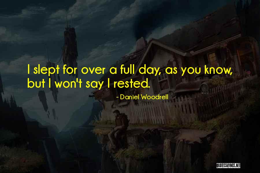 Sleep Rest Quotes By Daniel Woodrell