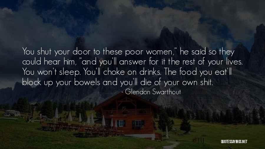 Sleep Rest Quotes By Glendon Swarthout Sleep Rest Quotes By Glendon Swarthout