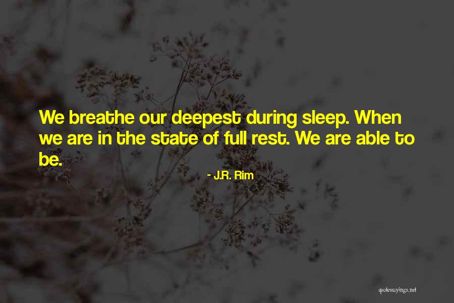 Sleep Rest Quotes By J.R. Rim Sleep Rest Quotes By J.R. Rim