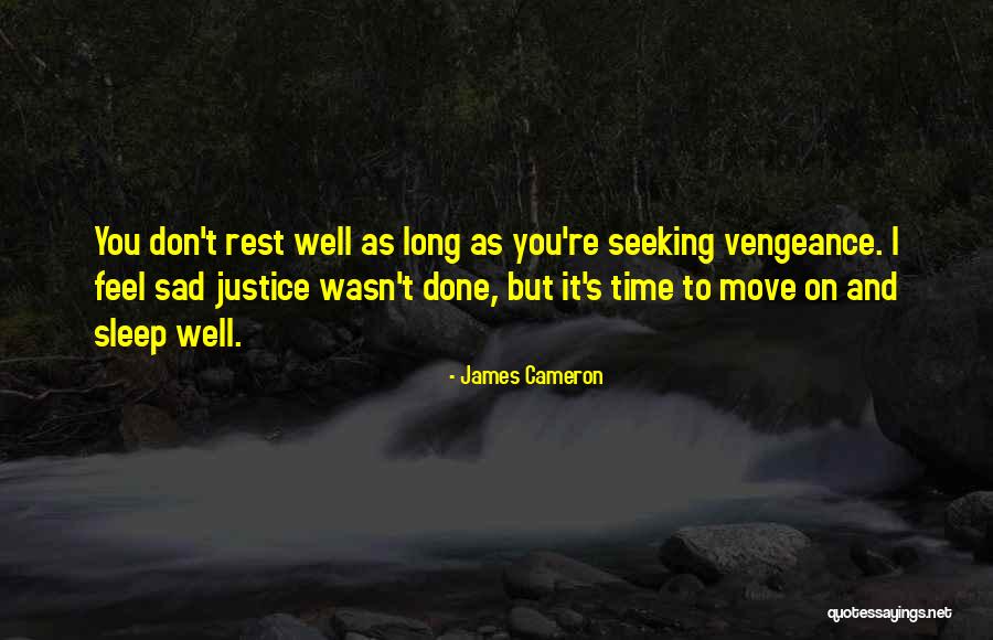 Sleep Rest Quotes By James Cameron Sleep Rest Quotes By James Cameron