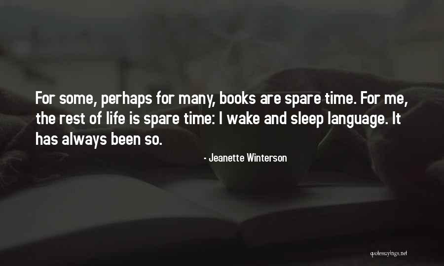 Sleep Rest Quotes By Jeanette Winterson Sleep Rest Quotes By Jeanette Winterson