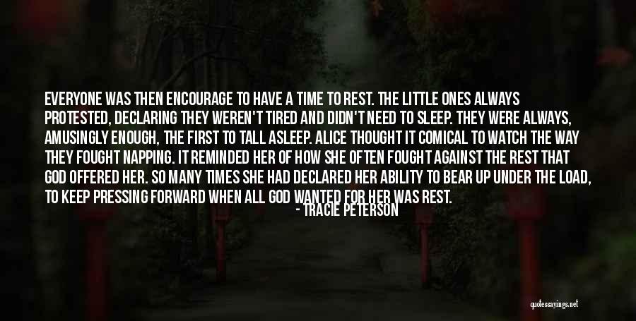 Sleep Rest Quotes By Tracie Peterson Sleep Rest Quotes By Tracie Peterson