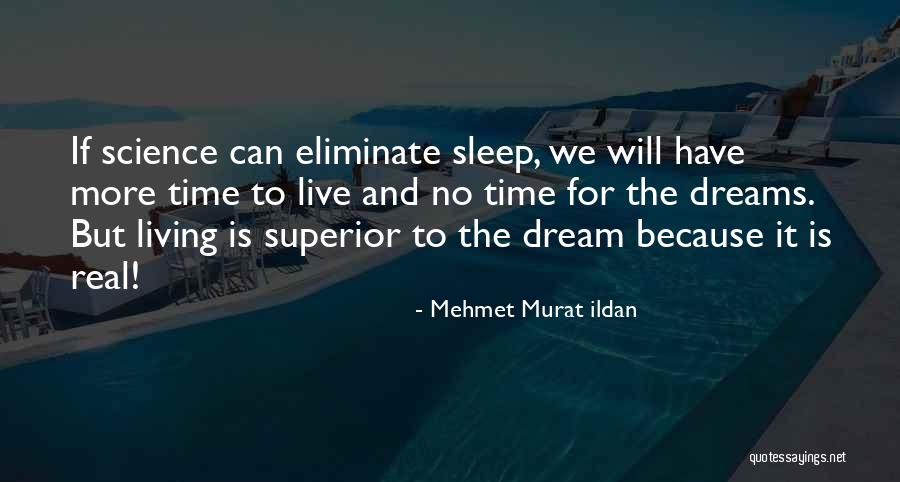 Sleep Science Quotes By Mehmet Murat Ildan Sleep Science Quotes By Mehmet Murat Ildan