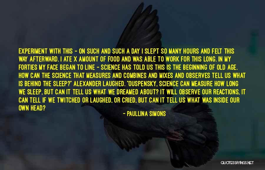 Sleep Science Quotes By Paullina Simons Sleep Science Quotes By Paullina Simons