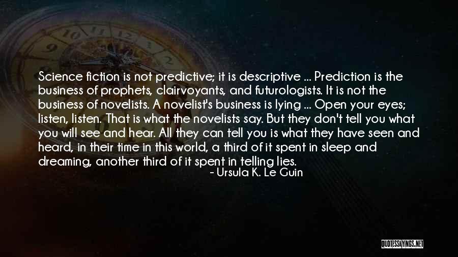 Sleep Science Quotes By Ursula K. Le Guin Sleep Science Quotes By Ursula K. Le Guin