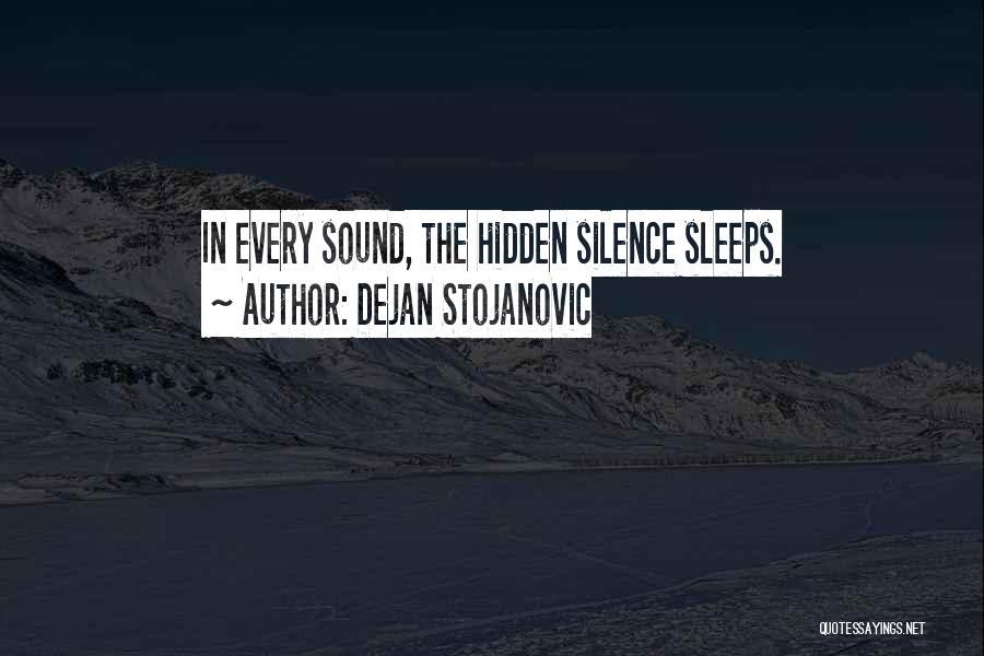 Sleep Sound Quotes By Dejan Stojanovic