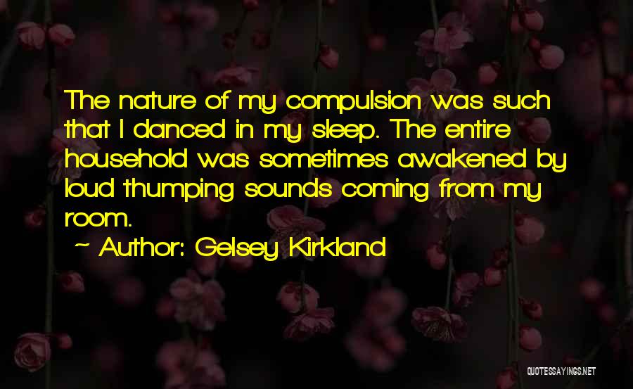 Sleep Sound Quotes By Gelsey Kirkland