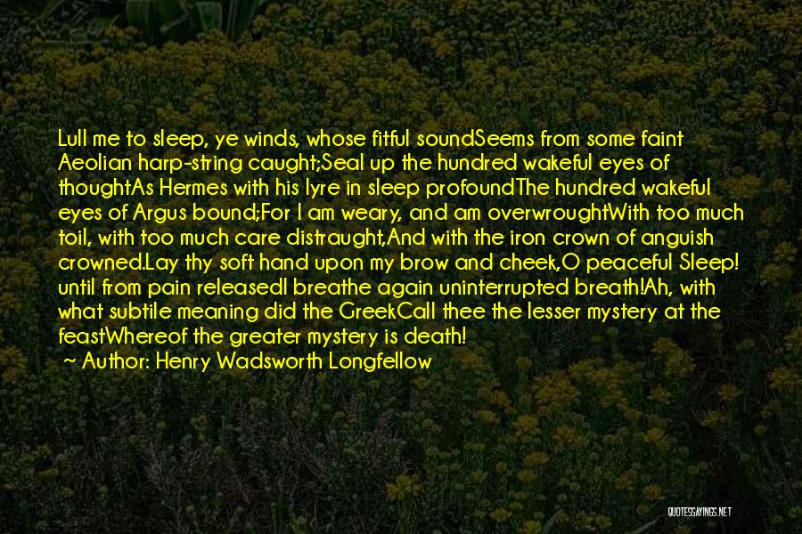 Sleep Sound Quotes By Henry Wadsworth Longfellow