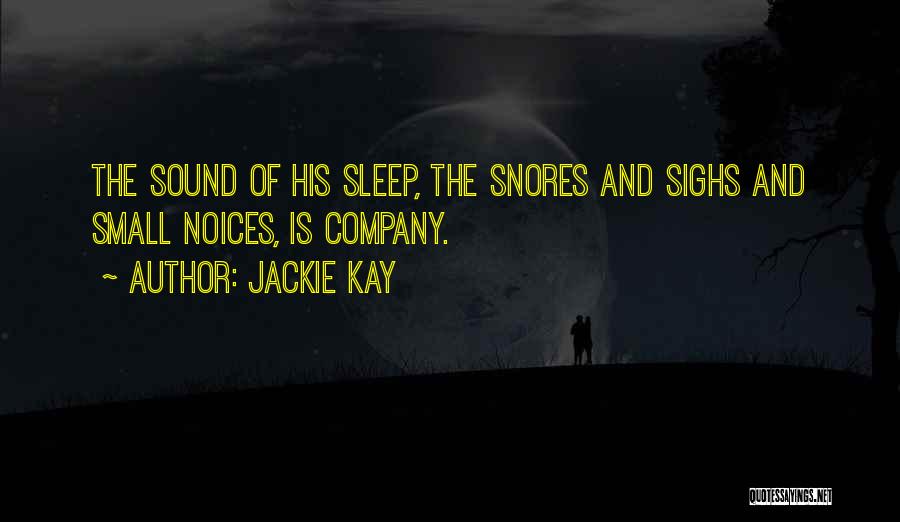 Sleep Sound Quotes By Jackie Kay