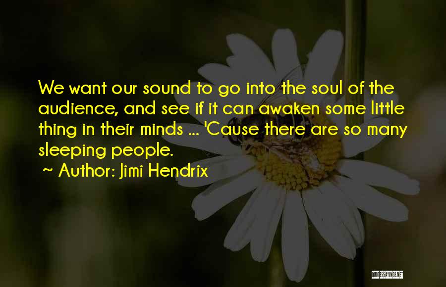 Sleep Sound Quotes By Jimi Hendrix