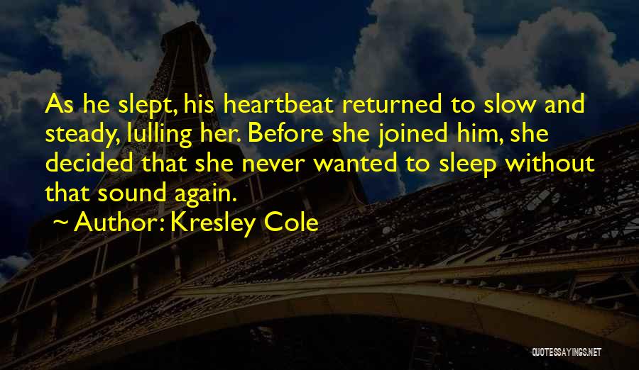 Sleep Sound Quotes By Kresley Cole