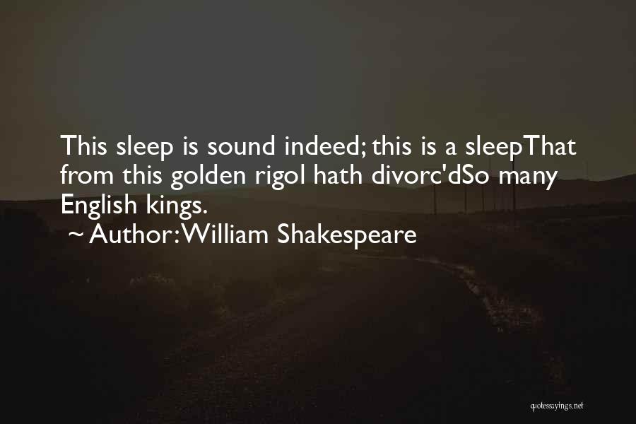 Sleep Sound Quotes By William Shakespeare