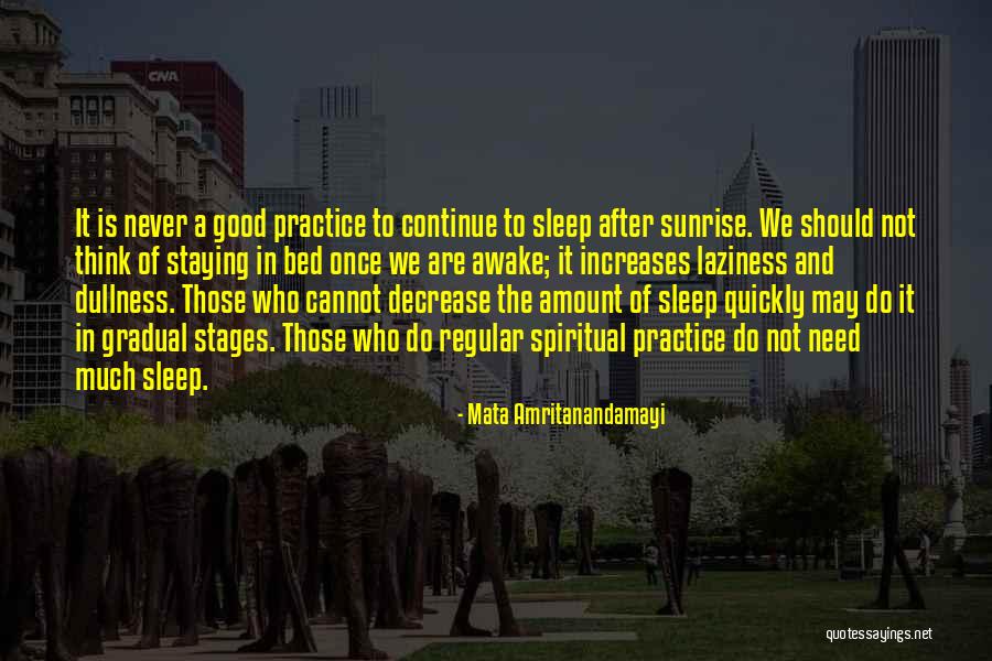 Sleep Stages Quotes By Mata Amritanandamayi Sleep Stages Quotes By Mata Amritanandamayi
