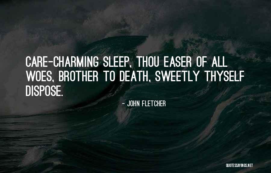 Sleep Sweetly Quotes By John Fletcher