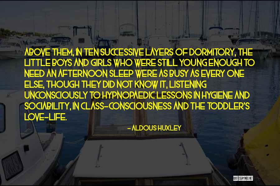 Sleep Ten Quotes By Aldous Huxley Sleep Ten Quotes By Aldous Huxley