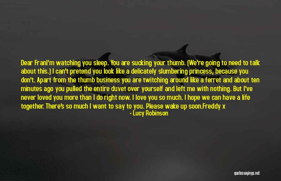 Sleep Ten Quotes By Lucy Robinson Sleep Ten Quotes By Lucy Robinson