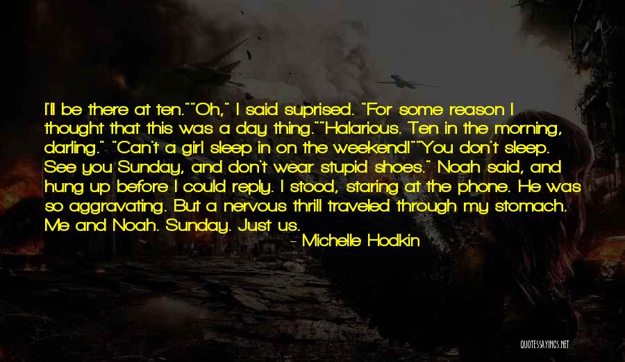 Sleep Ten Quotes By Michelle Hodkin Sleep Ten Quotes By Michelle Hodkin