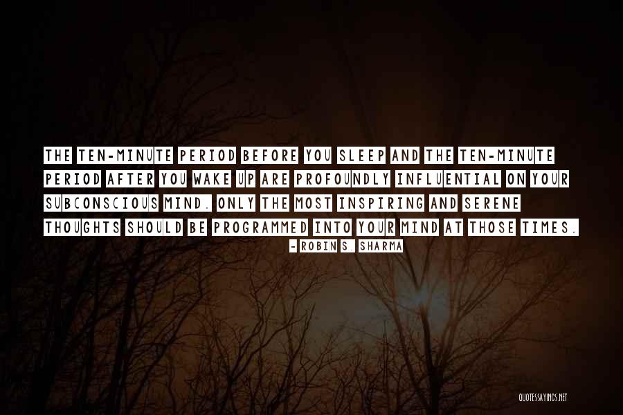 Sleep Ten Quotes By Robin S. Sharma Sleep Ten Quotes By Robin S. Sharma