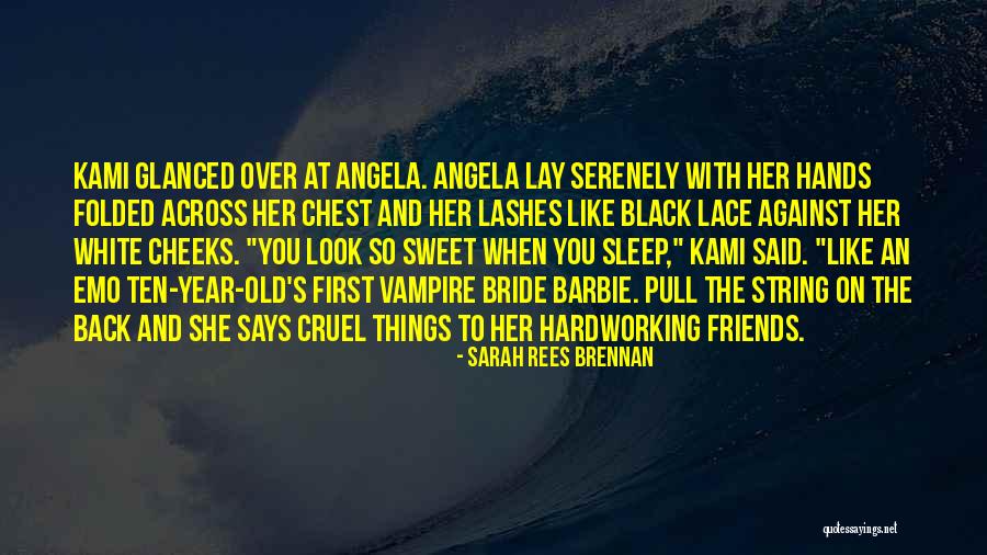 Sleep Ten Quotes By Sarah Rees Brennan Sleep Ten Quotes By Sarah Rees Brennan