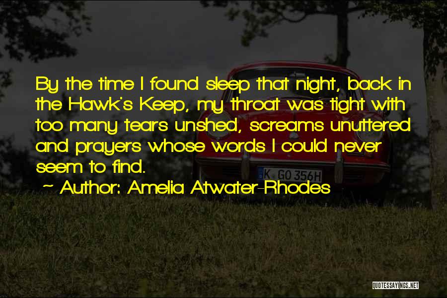 Sleep Tight Quotes By Amelia Atwater-Rhodes