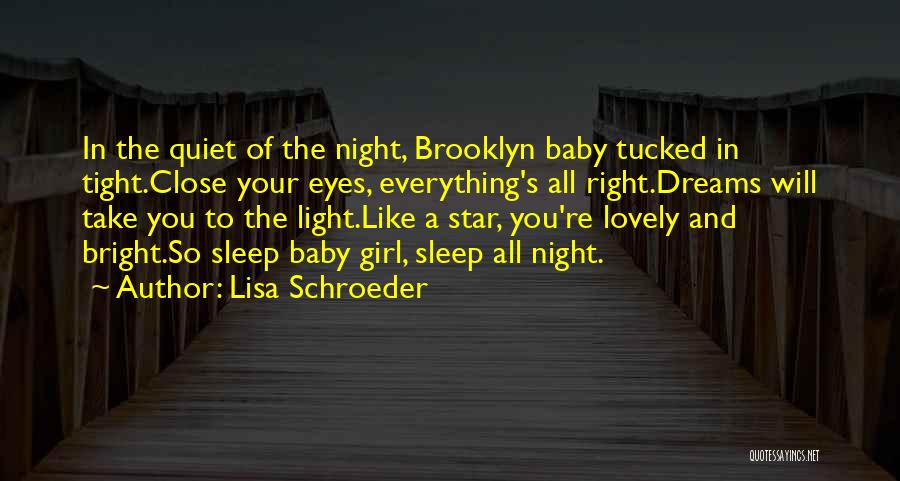 Sleep Tight Quotes By Lisa Schroeder