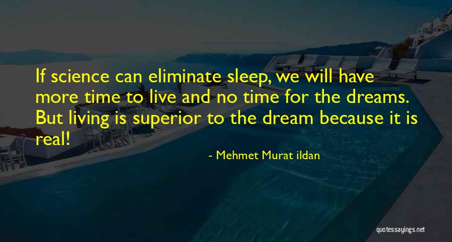 Sleep Time Quotes By Mehmet Murat Ildan