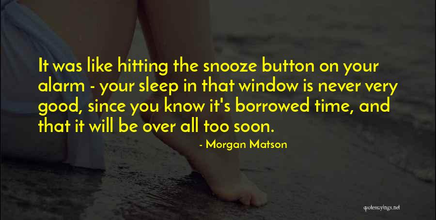 Sleep Time Quotes By Morgan Matson