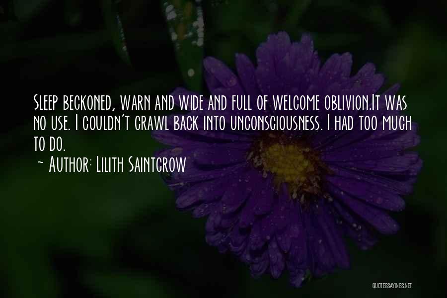 Sleep Too Much Quotes By Lilith Saintcrow