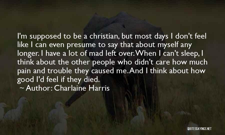 Sleep Trouble Quotes By Charlaine Harris