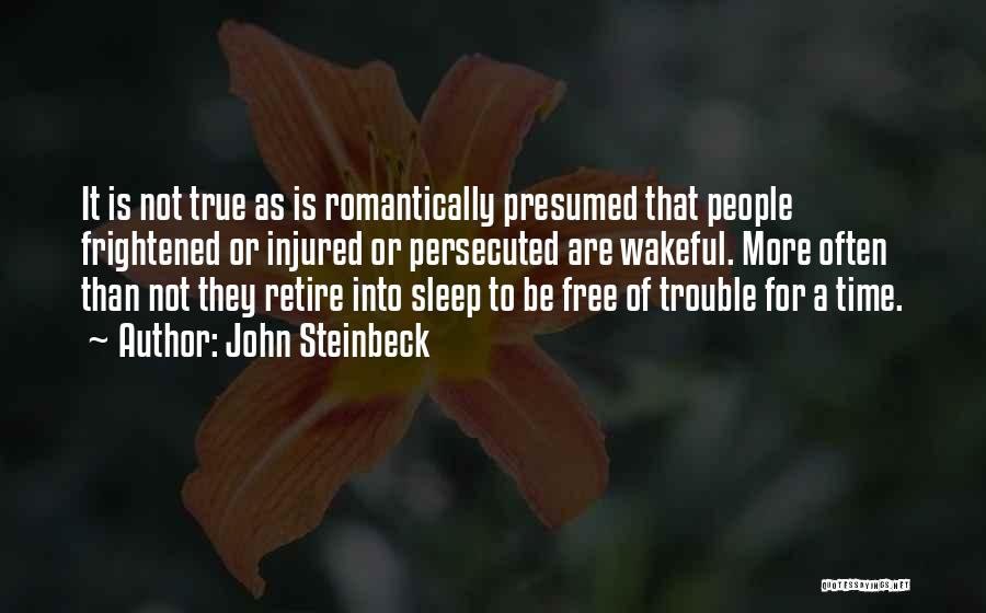 Sleep Trouble Quotes By John Steinbeck