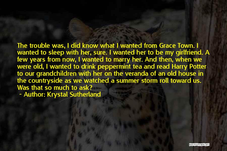 Sleep Trouble Quotes By Krystal Sutherland