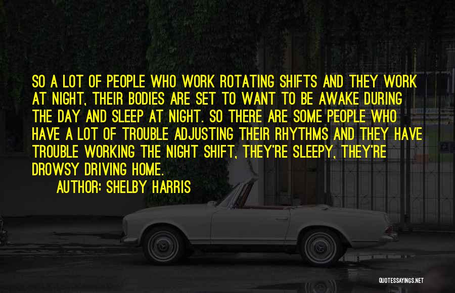 Sleep Trouble Quotes By Shelby Harris