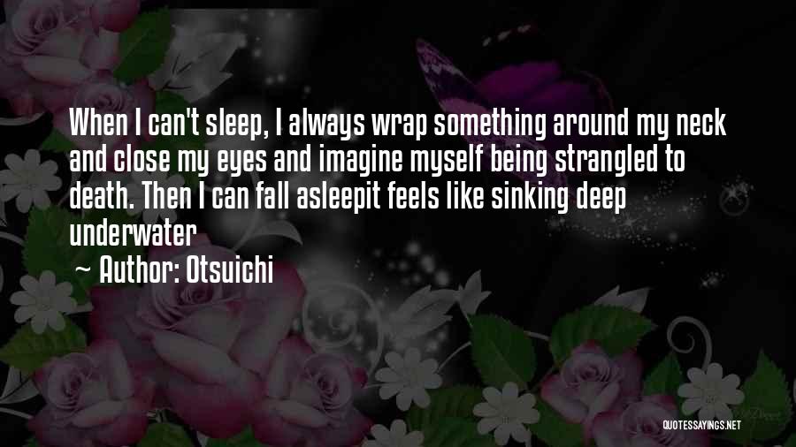 Sleep Underwater Quotes By Otsuichi