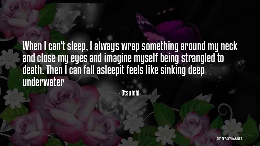 Sleep Underwater Quotes By Otsuichi