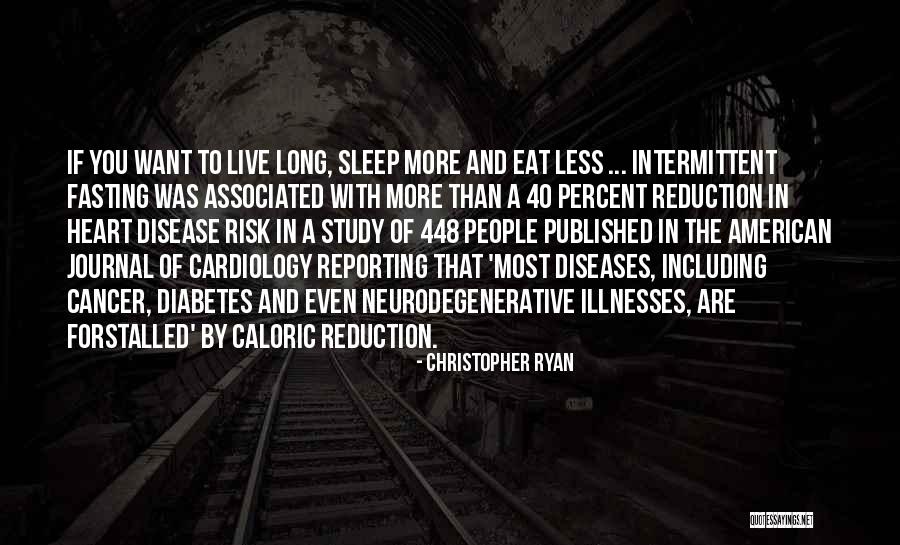 Sleep Vs Study Quotes By Christopher Ryan