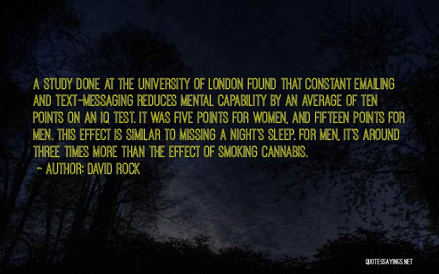 Sleep Vs Study Quotes By David Rock